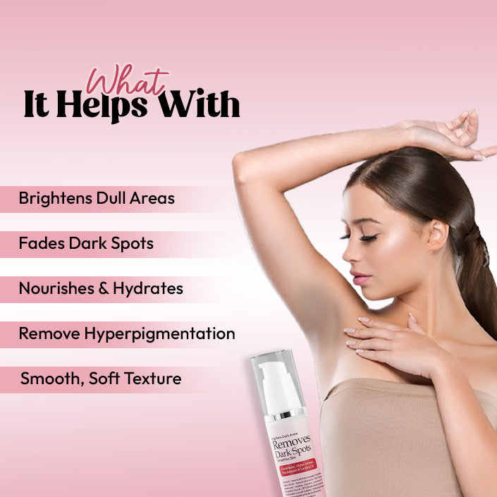 Dark Spots Removing Cream